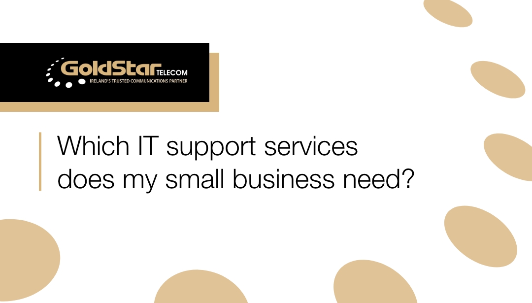 Which IT support services does my small business need